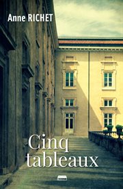 CINQ TABLEAUX : roman psychologique cover image