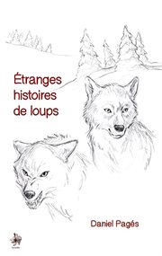 Etranges Histoires de Loups cover image