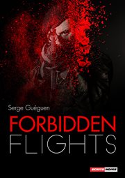 Forbidden flights. A Gripping Thriller cover image