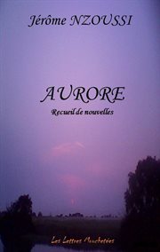 Aurore : recueil de nouvelles cover image