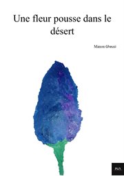 Une fleur pousse dans le désert cover image