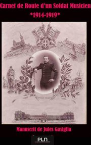Carnet de route d'un soldat musicien : 1914-1919 cover image