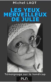 Les Yeux Merveilleux de Julie : Témoignage Sur le Handicap cover image