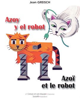 Cover image for Azoy y el robot - Azoï et le robot