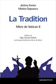 La tradition : mère de Vatican II cover image