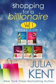 Shopping for a billionaire, volume 1 : Books #1-5 cover image