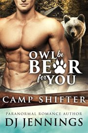 Owl be bear for you cover image