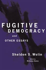 Fugitive democracy. And Other Essays cover image