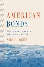 American bonds : how credit markets shaped a nation cover image