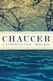 Chaucer : a European life cover image
