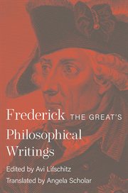 Frederick the great's philosophical writings cover image