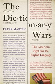 The dictionary wars : the American fight over the English language cover image