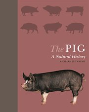 The pig : a natural history cover image