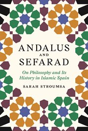 Andalus and sefarad. On Philosophy and Its History in Islamic Spain cover image