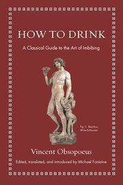How to drink : a classical guide to the art of imbibing cover image