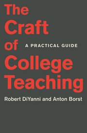 The craft of college teaching : apractical guide cover image