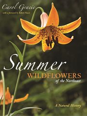 Summer wildflowers of the Northeast : a natural history cover image