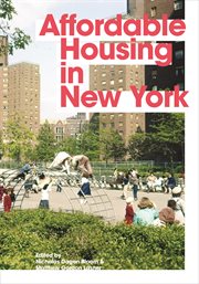 Affordable Housing in New York : The People, Places, and Policies That Transformed a City cover image