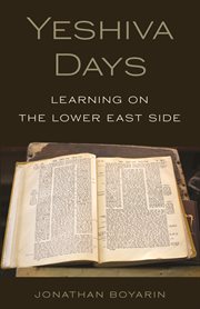 Yeshiva days : learning on the Lower East Side cover image