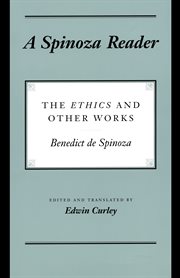 A Spinoza reader : The ethics and other works cover image