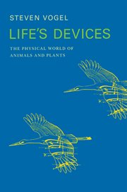Life's Devices : The Physical World of Animals and Plants cover image