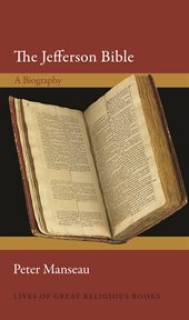 The Jefferson Bible : a biography cover image