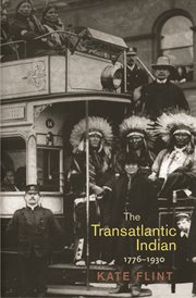 The transatlantic Indian, 1776-1930 cover image