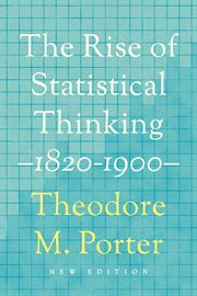 The Rise of Statistical Thinking, 1820-1900 cover image