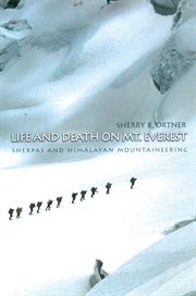 Life and Death on Mt. Everest : Sherpas and Himalayan Mountaineering cover image