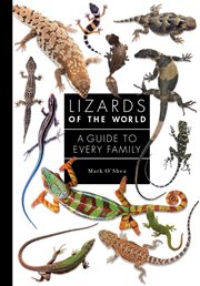 Lizards of the world : a guide to every family cover image