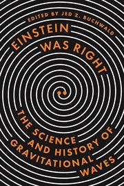 Einstein was right : the science and history of gravitational waves cover image