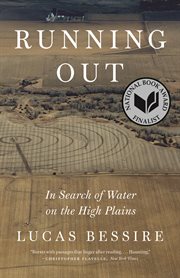 Running out : in search of water on the High Plains cover image