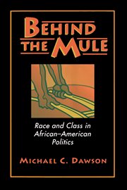 Behind the mule : race and class in African-American politics cover image