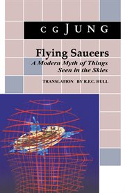 Flying saucers : a modern myth of things seen in the skies cover image