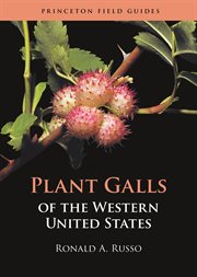 Plant galls of the Western United States cover image