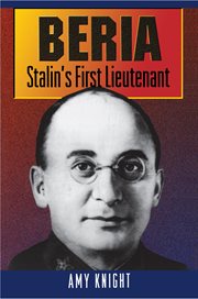 Beria : Stalin's First Lieutenant cover image