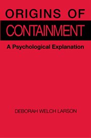 Origins of Containment : A Psychological Explanation cover image