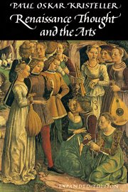 Renaissance Thought and the Arts : Collected Essays cover image