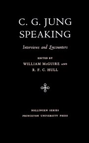C. G. Jung speaking : interviews and encounters cover image