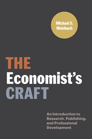 The economist's craft : an introduction to research, publishing, and professional development cover image