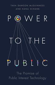 Power to the public : the promise of public interest technology cover image