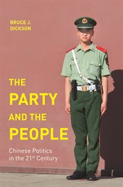 The party and the people : Chinese politics in the 21st century cover image