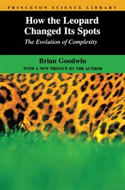 How the leopard changed its spots : the evolution of complexity cover image