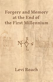 Forgery and memory at the end of the first millennium cover image