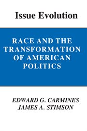 Issue evolution : race and the transformation of American politics cover image