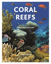Coral reefs : a natural history cover image