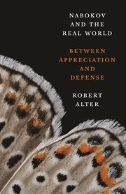 Nabokov and the real world : between appreciation and defense cover image
