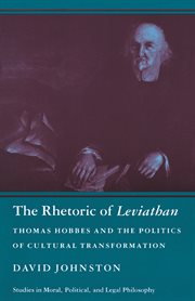 The Rhetoric of Leviathan : Thomas Hobbes and the Politics of Cultural Transformation cover image