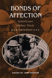 Bonds of Affection : Americans Define Their Patriotism cover image