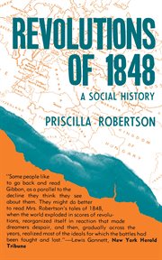 Revolutions of 1848 : a social history cover image